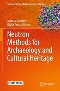 Festa / Kardjilov |  Neutron Methods for Archaeology and Cultural Heritage | Buch |  Sack Fachmedien