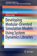 Karl / Ibbs |  Developing Modular-Oriented Simulation Models Using System Dynamics Libraries | eBook | Sack Fachmedien