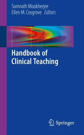 Mookherjee / Cosgrove | Handbook of Clinical Teaching | E-Book | www.sack.de
