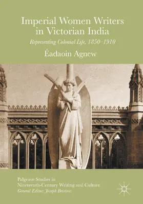 Agnew |  Imperial Women Writers in Victorian India | eBook | Sack Fachmedien