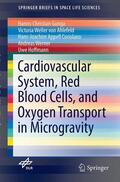 Gunga / Ahlefeld / Hoffmann |  Cardiovascular System, Red Blood Cells, and Oxygen Transport in Microgravity | Buch |  Sack Fachmedien