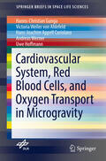 Gunga / Ahlefeld / Appell Coriolano |  Cardiovascular System, Red Blood Cells, and Oxygen Transport in Microgravity | eBook | Sack Fachmedien