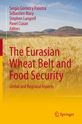 Gomez y Paloma / Mary / Langrell |  The Eurasian Wheat Belt and Food Security | eBook | Sack Fachmedien