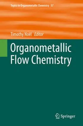 Noël |  Organometallic Flow Chemistry | eBook | Sack Fachmedien
