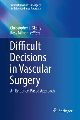 Skelly / Milner |  Difficult Decisions in Vascular Surgery | eBook | Sack Fachmedien