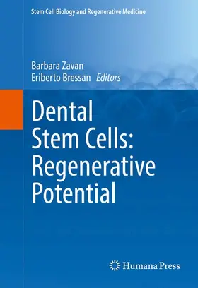 Zavan / Bressan |  Dental Stem Cells: Regenerative Potential | Buch |  Sack Fachmedien