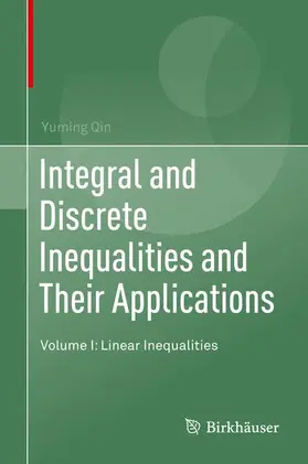 Qin |  Integral and Discrete Inequalities and Their Applications | Buch |  Sack Fachmedien