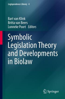 van Klink / Poort / van Beers | Symbolic Legislation Theory and Developments in Biolaw | Buch | 978-3-319-33363-2 | sack.de