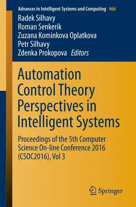 Silhavy / Senkerik / Prokopova |  Automation Control Theory Perspectives in Intelligent Systems | Buch |  Sack Fachmedien