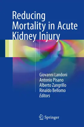Landoni / Pisano / Zangrillo |  Reducing Mortality in Acute Kidney Injury | Buch |  Sack Fachmedien