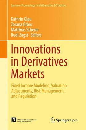 Glau / Zagst / Grbac | Innovations in Derivatives Markets | Buch | 978-3-319-33445-5 | sack.de