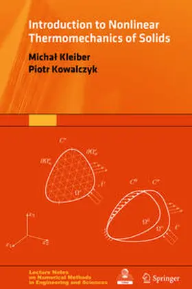 Kleiber / Kowalczyk |  Introduction to Nonlinear Thermomechanics of Solids | eBook | Sack Fachmedien