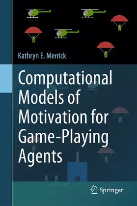 Merrick |  Computational Models of Motivation for Game-Playing Agents | Buch |  Sack Fachmedien