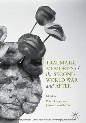 Leese / Crouthamel |  Traumatic Memories of the Second World War and After | eBook | Sack Fachmedien