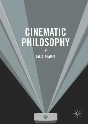 Shamir | Cinematic Philosophy | Buch | 978-3-319-33472-1 | www.sack.de