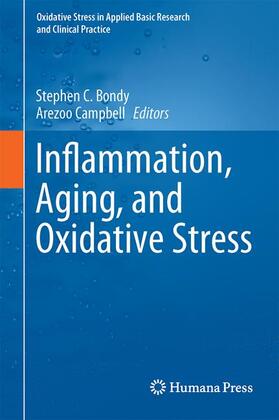 Campbell / Bondy | Inflammation, Aging, and Oxidative Stress | Buch | 978-3-319-33484-4 | sack.de