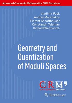 Fock / Marshakov / Schaffhauser | Geometry and Quantization of Moduli Spaces | Buch | 978-3-319-33577-3 | sack.de