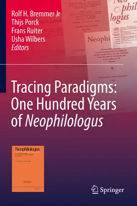 Bremmer Jr / Porck / Ruiter |  Tracing Paradigms: One Hundred Years of Neophilologus | eBook | Sack Fachmedien