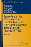 Abraham / Kovalev / Tarassov |  Proceedings of the First International Scientific Conference “Intelligent Information Technologies for Industry” (IITI’16) | eBook | Sack Fachmedien