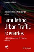 Weber / Behrisch |  Simulating Urban Traffic Scenarios | Buch |  Sack Fachmedien