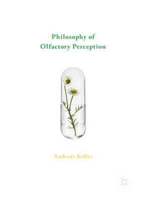 Keller | Philosophy of Olfactory Perception | Buch | 978-3-319-33644-2 | sack.de