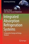 Ratlamwala / Dincer |  Integrated Absorption Refrigeration Systems | Buch |  Sack Fachmedien