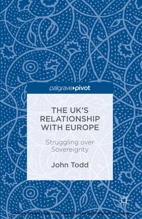Todd |  The UK's Relationship with Europe | eBook | Sack Fachmedien
