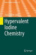 Wirth |  Hypervalent Iodine Chemistry | Buch |  Sack Fachmedien