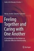 Sánchez Guerrero |  Feeling Together and Caring with One Another | Buch |  Sack Fachmedien