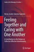 Sánchez Guerrero |  Feeling Together and Caring with One Another | eBook | Sack Fachmedien