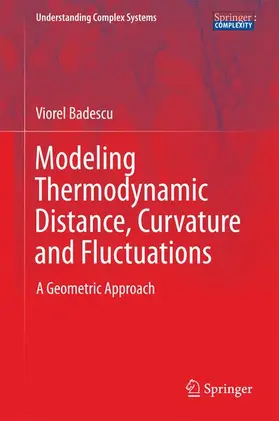 Badescu |  Modeling Thermodynamic Distance, Curvature and Fluctuations | Buch |  Sack Fachmedien