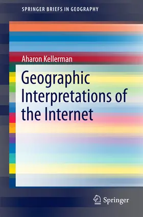 Kellerman | Geographic Interpretations of the Internet | E-Book | www.sack.de