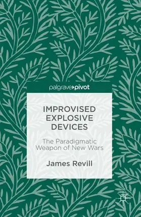 Revill |  Improvised Explosive Devices | Buch |  Sack Fachmedien