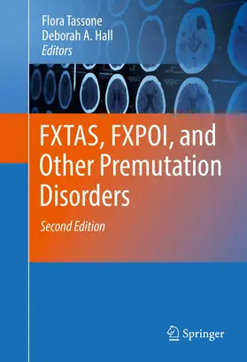 Tassone / Hall | FXTAS, FXPOI, and Other Premutation Disorders | Buch | 978-3-319-33896-5 | www.sack.de