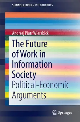 Wierzbicki |  The Future of Work in Information Society | Buch |  Sack Fachmedien