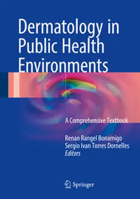 Bonamigo / Dornelles |  Dermatology in Public Health Environments | eBook | Sack Fachmedien