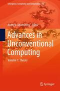 Adamatzky |  Advances in Unconventional Computing | Buch |  Sack Fachmedien