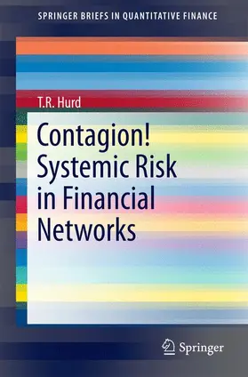 Hurd |  Contagion! Systemic Risk in Financial Networks | Buch |  Sack Fachmedien