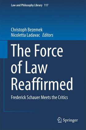 Ladavac / Bezemek | The Force of Law Reaffirmed | Buch | 978-3-319-33986-3 | sack.de