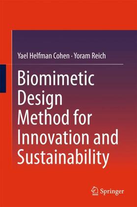 Reich / Helfman Cohen | Biomimetic Design Method for Innovation and Sustainability | Buch | 978-3-319-33996-2 | sack.de