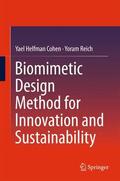 Reich / Helfman Cohen |  Biomimetic Design Method for Innovation and Sustainability | Buch |  Sack Fachmedien