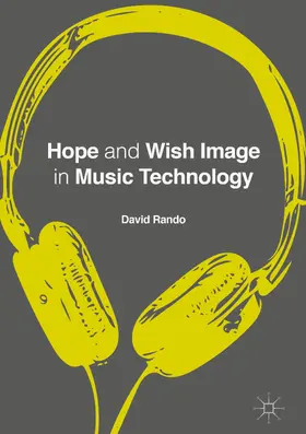 Rando | Hope and Wish Image in Music Technology | E-Book | sack.de