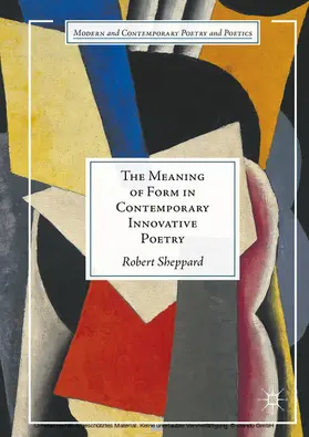 Sheppard | The Meaning of Form in Contemporary Innovative Poetry | E-Book | sack.de