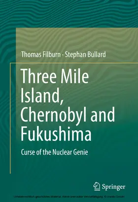 Filburn / Bullard |  Three Mile Island, Chernobyl and Fukushima | eBook | Sack Fachmedien