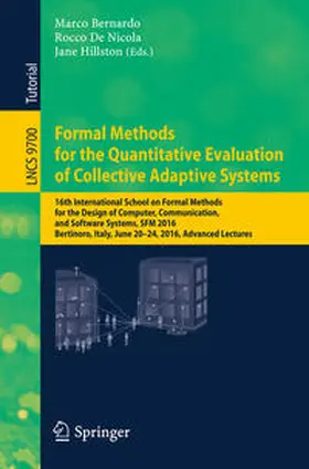Bernardo / De Nicola / Hillston |  Formal Methods for the Quantitative Evaluation of Collective Adaptive Systems | eBook | Sack Fachmedien