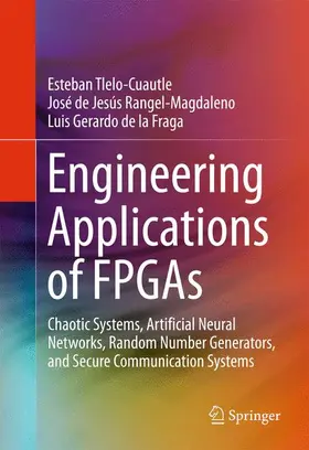 Tlelo-Cuautle / de la Fraga / Rangel-Magdaleno |  Engineering Applications of FPGAs | Buch |  Sack Fachmedien