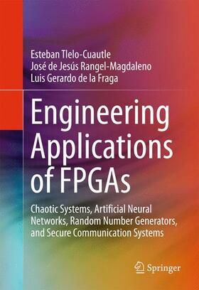 Tlelo-Cuautle / de la Fraga / Rangel-Magdaleno | Engineering Applications of FPGAs | Buch | 978-3-319-34113-2 | sack.de
