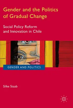 Staab |  Gender and the Politics of Gradual Change | Buch |  Sack Fachmedien