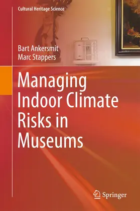 Stappers / Ankersmit |  Managing Indoor Climate Risks in Museums | Buch |  Sack Fachmedien