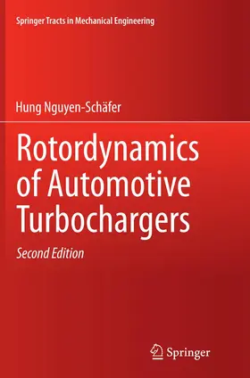 Nguyen-Schäfer |  Rotordynamics of Automotive Turbochargers | Buch |  Sack Fachmedien